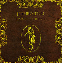 Jethro Tull Living In The Past Формат: Audio CD (Jewel Case) Дистрибьютор: Chrysalis Records Лицензионные товары Характеристики аудионосителей 1972 г Альбом инфо 8734d.